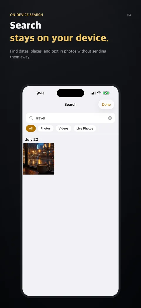 Search stays on your device.