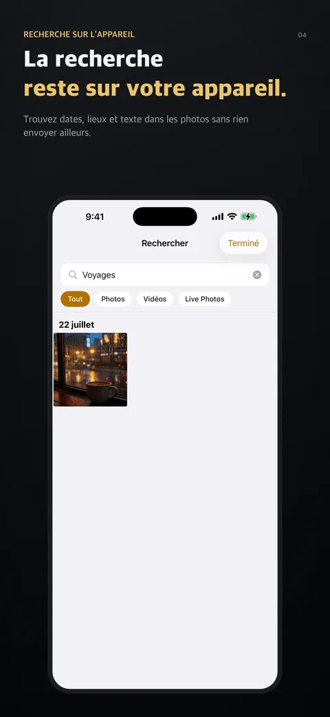 La recherche reste sur votre appareil.