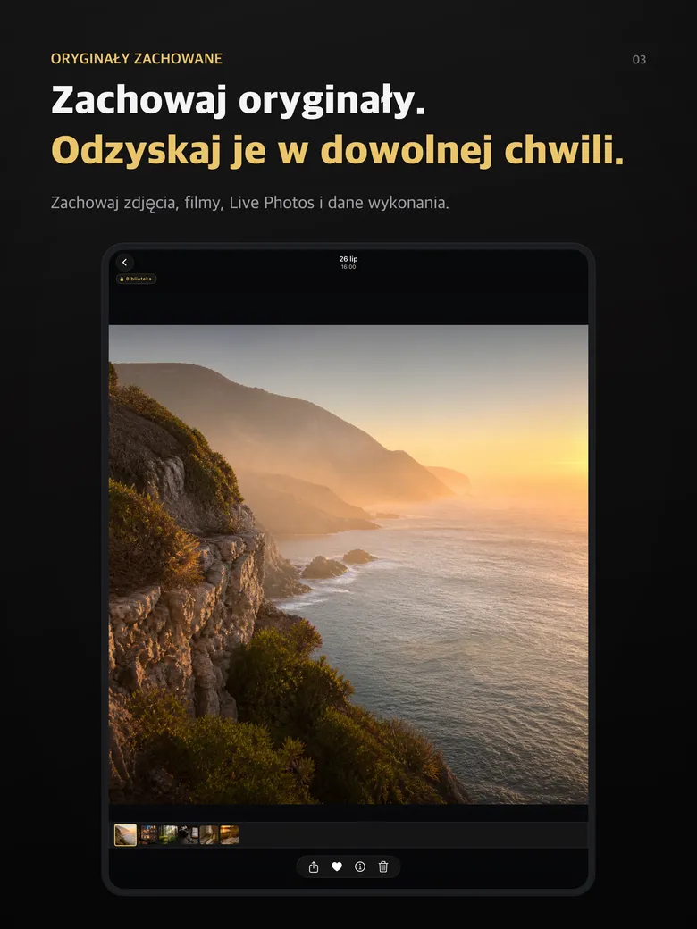 Zachowaj oryginały. Odzyskaj je w dowolnej chwili.