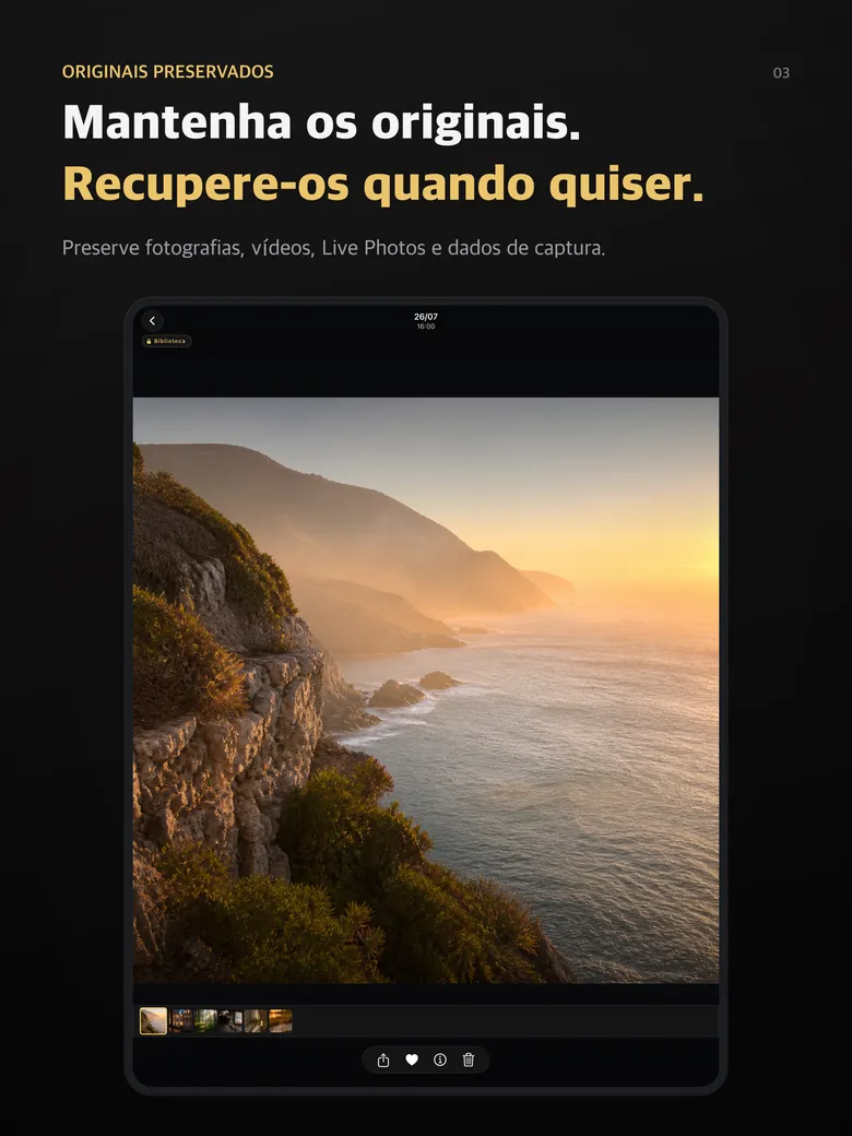 Mantenha os originais. Recupere-os quando quiser.