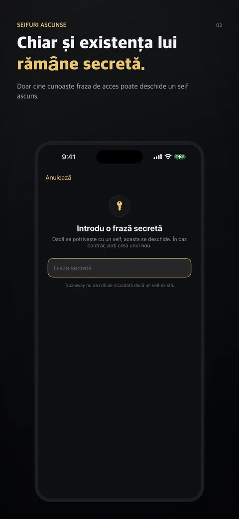 Chiar și existența lui rămâne secretă.