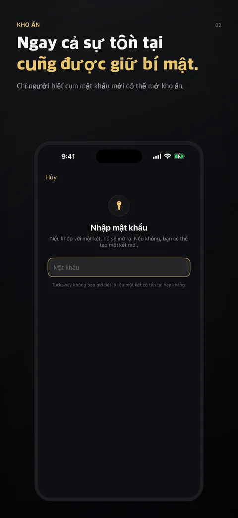 Ngay cả sự tồn tại cũng được giữ bí mật.